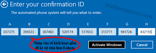 Nhập vào "confirmation ID" gồm 48 số rồi bấm "Activate Windows"