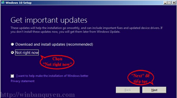 Nâng cấp Windows Chọn "Not right now" để nâng cấp Windows ngay