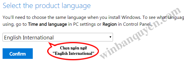 Chọn ngôn ngữ là "English International" rồi bấm nút "Confirm"